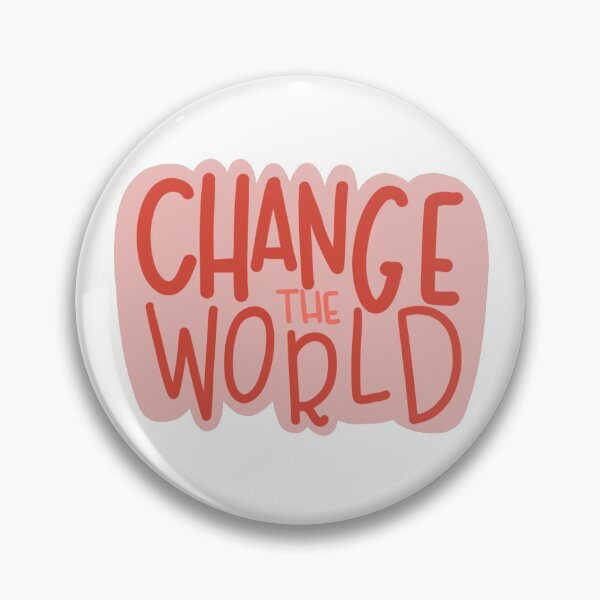 Item preview, Change the World Pink Sticker designed and sold by hdsample.
