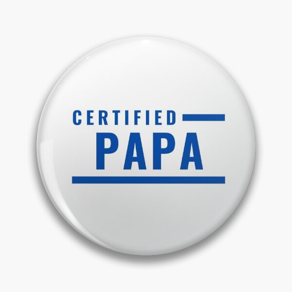 Item preview, Certified Papa designed and sold by ItsNikkiArts.