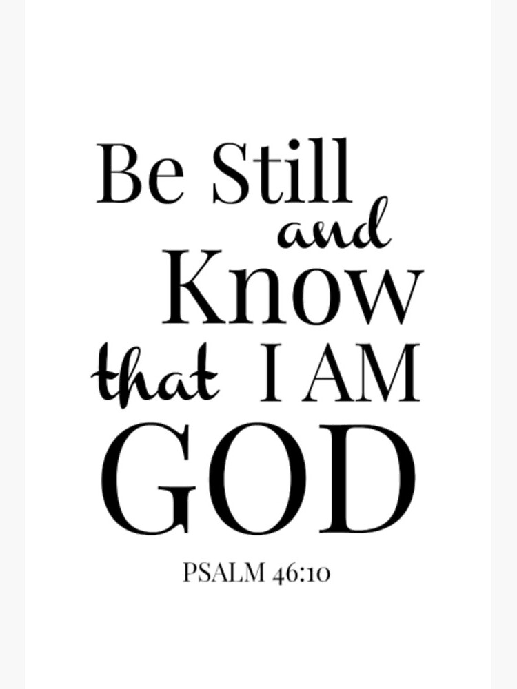 Be Still And Know That I Am God Psalm Quote Bible Verse Art Board Print By Lizziesmiley Redbubble