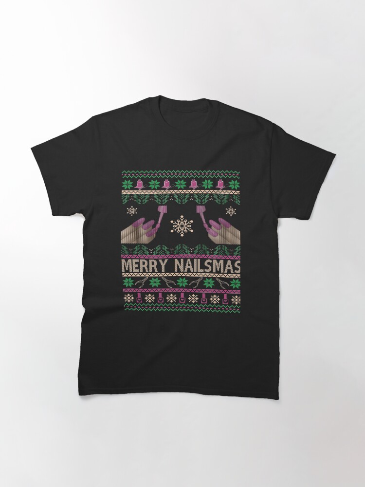 Alternate view of Merry Nailsmas Ugly Sweater Classic T-Shirt