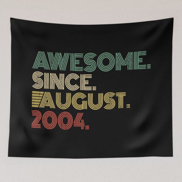 Item preview, Awesome Since August 2004 16th Birthday Gift 16 Years Old Vintage August 2004 designed and sold by nana1099.