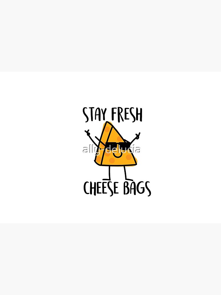 Stay Fresh Cheese Bags Tote Bag for Sale by ally-delucia