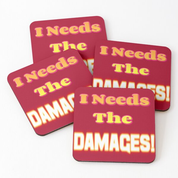 Item preview, I Needs The Damages! designed and sold by Kadeda.