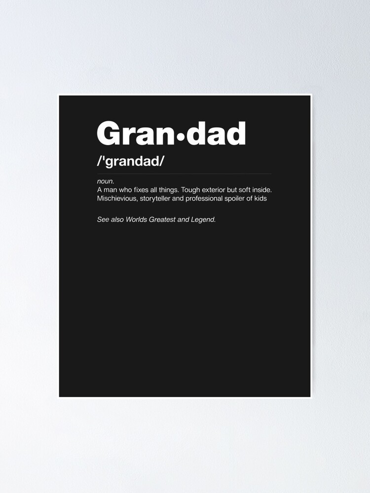 Download Funny Dictionary Definition Fathers Day Gift Grandpa Grandad Poster By Sanseoyeon Redbubble