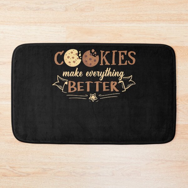 Item preview, Cookies Make Everything Better designed and sold by bmit.