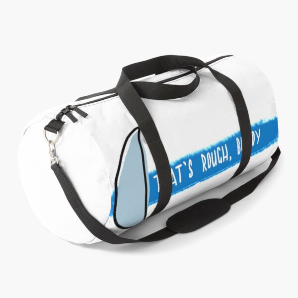 Item preview, That's Rough Buddy designed and sold by Timothynvb.