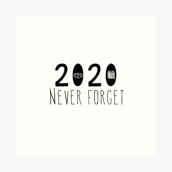 Item preview, Never Forget 2020 pandemic logo art symbol designed and sold by cre8iven8ive.