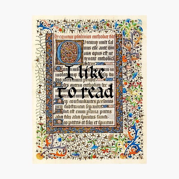 I like to read Photographic Print