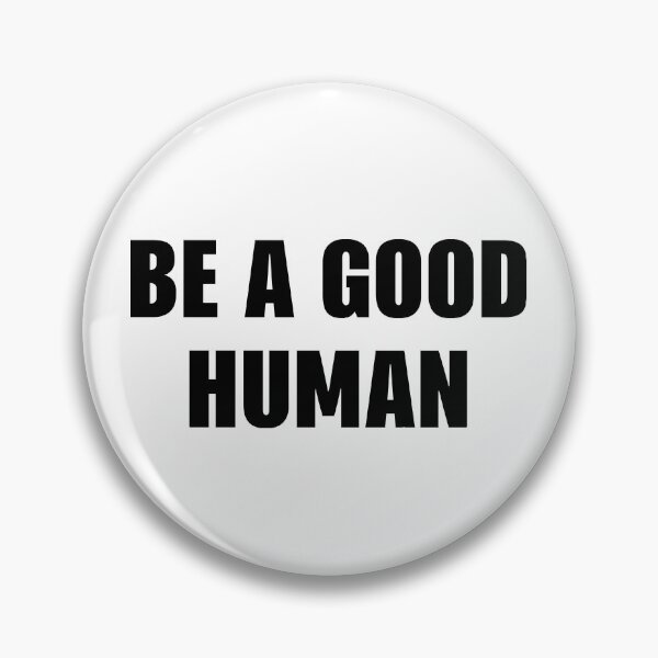 Item preview, BE A GOOD HUMAN - Stop Racism designed and sold by MagicBoutique.