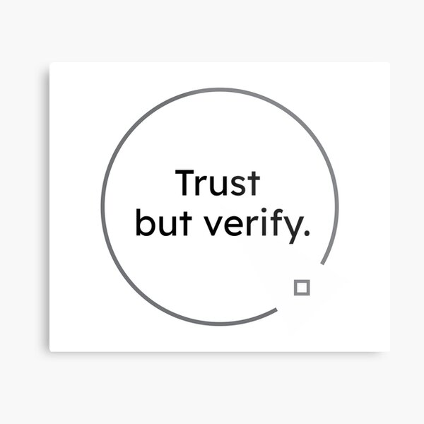 black and white quotes: Trust but verify. Metal Print