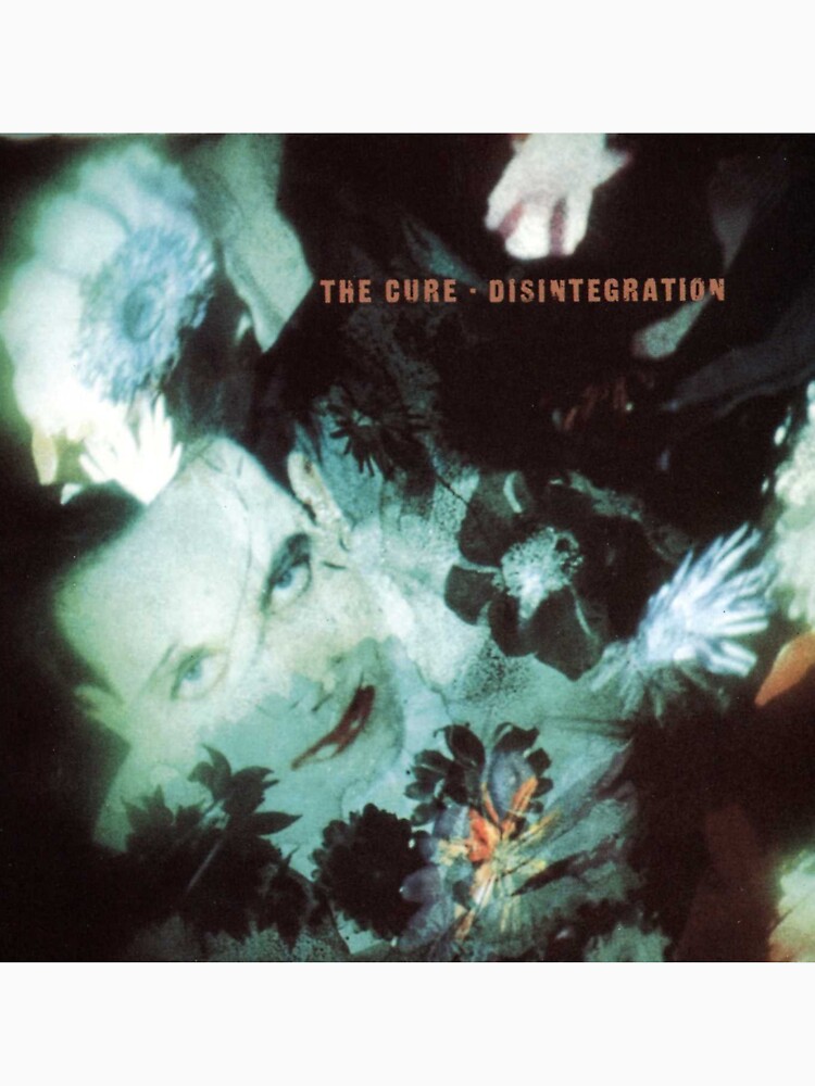 The Cure Disintegration by grufalo