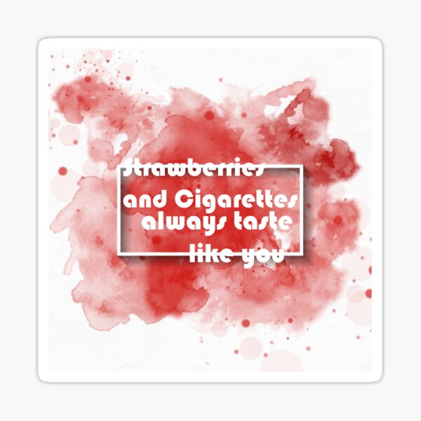 "Strawberries and Cigarettes" Sticker for Sale by GaboArtworks Redbubble