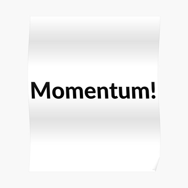 Momentum! Poster