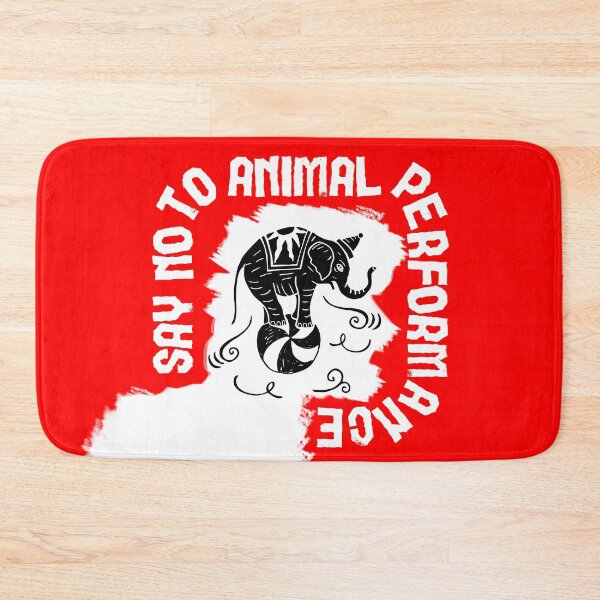 Item preview, Say NO to Animal Performance - Elephant designed and sold by Hell-Prints.