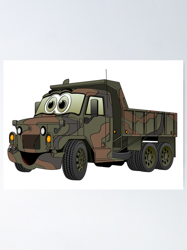 Military Dump Truck Cartoon Poster By Graphxpro Redbubble