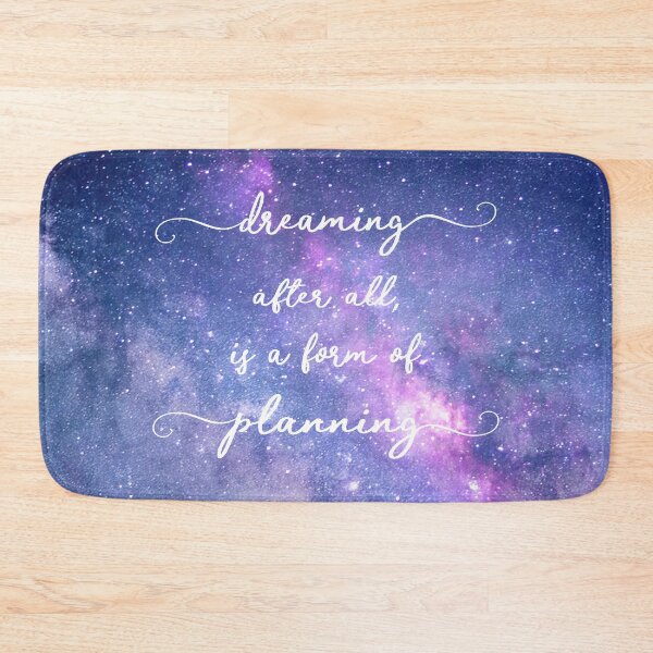 Item preview, Dreaming, After All, Is A Form Of Planning designed and sold by Vixy of the Deep.