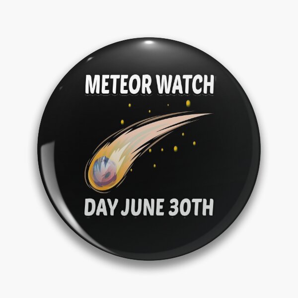 Item preview, Meteor Watch Day June 30TH designed and sold by MG STORE.