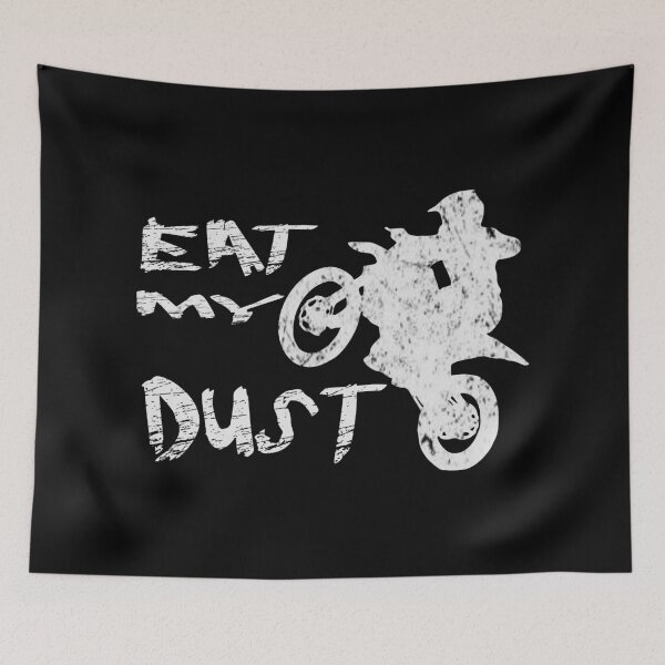 Item preview, Eat My Dust designed and sold by Cindy Moore.