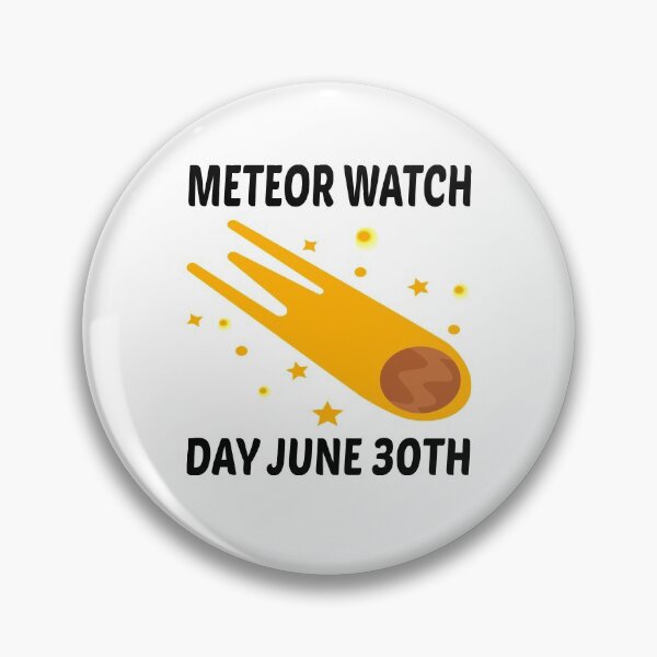 Item preview, Meteor Watch Day June 30TH designed and sold by MG STORE.