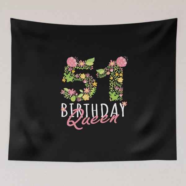 Item preview, 51st Birthday Queen 51 Years Old Woman Floral B-day Theme print designed and sold by Grabitees.