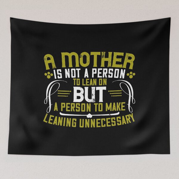 Item preview, A Mother Is Not A Person To Lean designed and sold by GoodVibeDesign.
