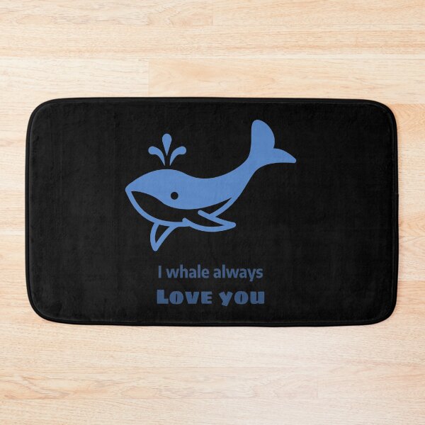Item preview, I whale always love you Funny Design designed and sold by joabaj.