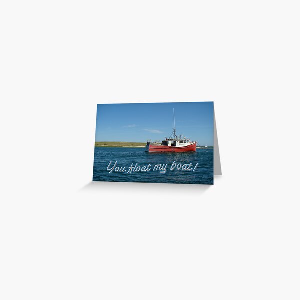 Item preview, Love Greeting Card - You Float My Boat designed and sold by MotherNature.