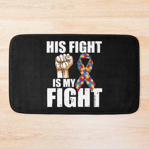 Item preview, His Fight Is My Fight Autism Awareness and Support designed and sold by Best Designer.