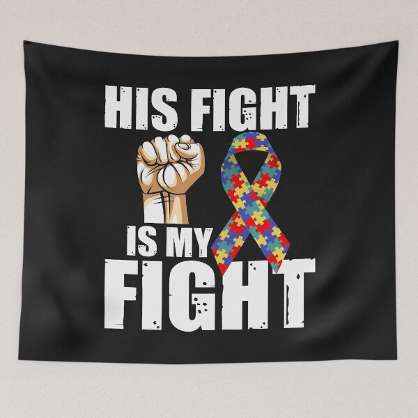 Item preview, His Fight Is My Fight Autism Awareness and Support designed and sold by Best Designer.