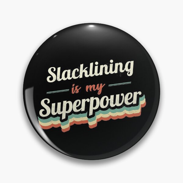 Item preview, Slacklining is my Superpower  designed and sold by Custom365.