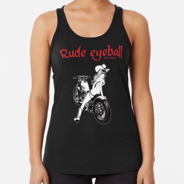 Bobber Rude eyeball. Racerback Tank Top