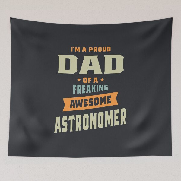 Item preview, I'm a Proud Dad Of a Freaking Awesome Astronomer designed and sold by cidolopez.