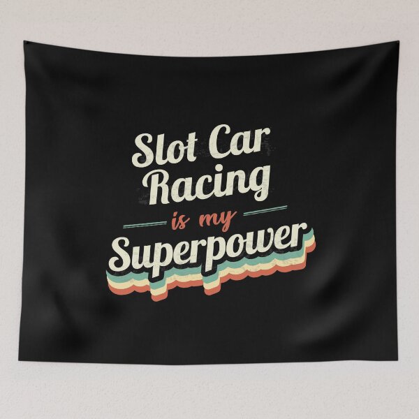 Item preview, Slot Car Racing is my Superpower  designed and sold by Custom365.