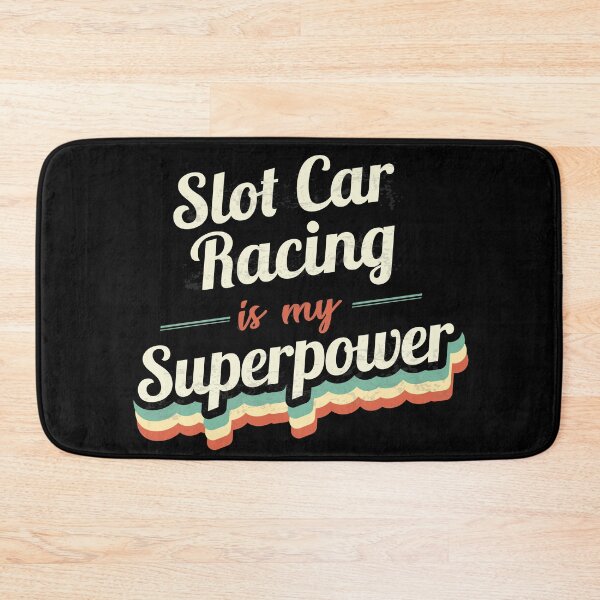 Item preview, Slot Car Racing is my Superpower  designed and sold by Custom365.