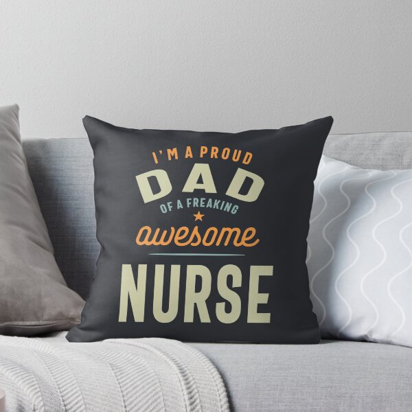 Item preview, I'm A Proud Dad of a Freaking Awesome Nurse  designed and sold by cidolopez.