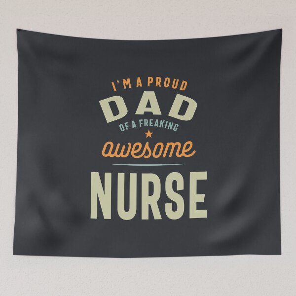 Item preview, I'm A Proud Dad of a Freaking Awesome Nurse  designed and sold by cidolopez.
