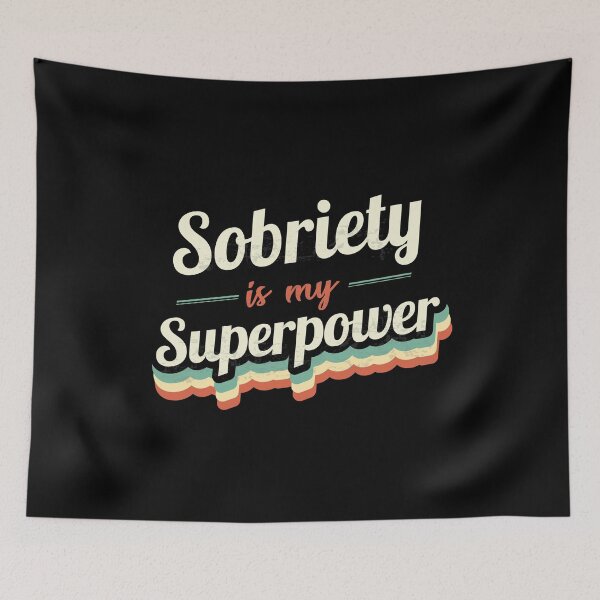 Item preview, Sobriety is my Superpower  designed and sold by Custom365.