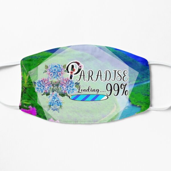 PARADISE Loading... 99% Flat Mask
