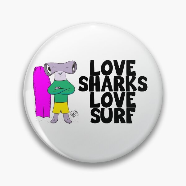 Item preview, LOVE SHARKS LOVE SURF DESIGN designed and sold by Picspot.