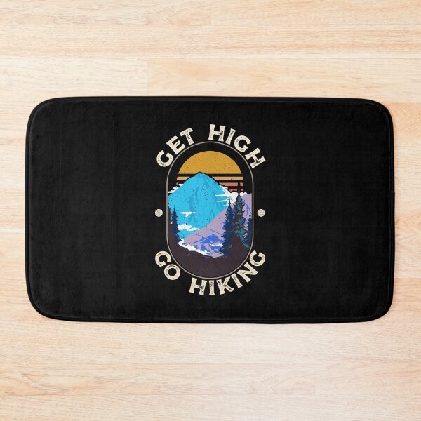 Item preview, Get High. Go Hiking. for the Hiker designed and sold by friendlyspoon.