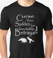 Curse Your Sudden But Inevitable Betrayal 2 Unisex T-Shirt