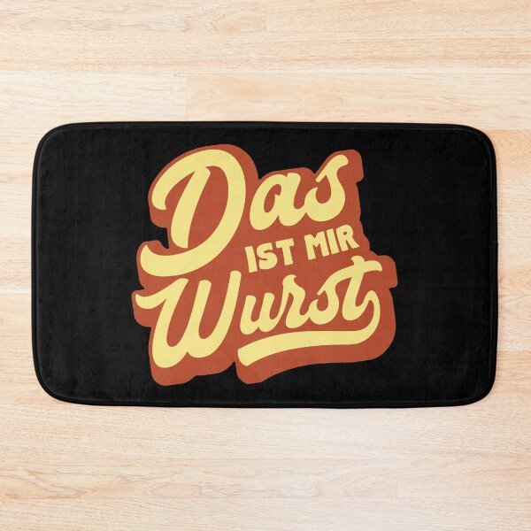 Artikelvorschau, Das Ist Mir Wurst Lustiges deutsches Sagen entworfen und verkauft von Dialectees.