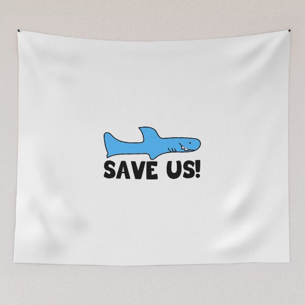 Item preview, SHARK SAVE US DESIGN  designed and sold by Picspot.