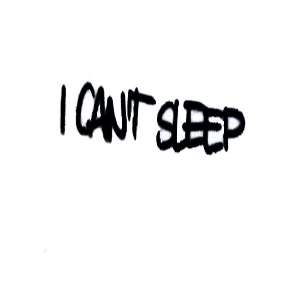 "I can't sleep" by RoastedAngel Redbubble
