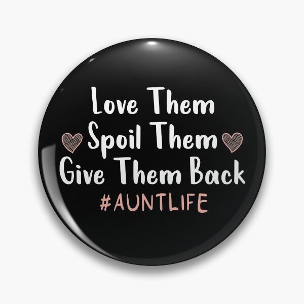 Item preview, Love Them Spoil Them Give Them Back Auntlife : Aunt Life, Auntlife, Aunt Gift, Aunt,  Auntie , new aunt gift ,aunt day gift idea heart style designed and sold by Chamssou.