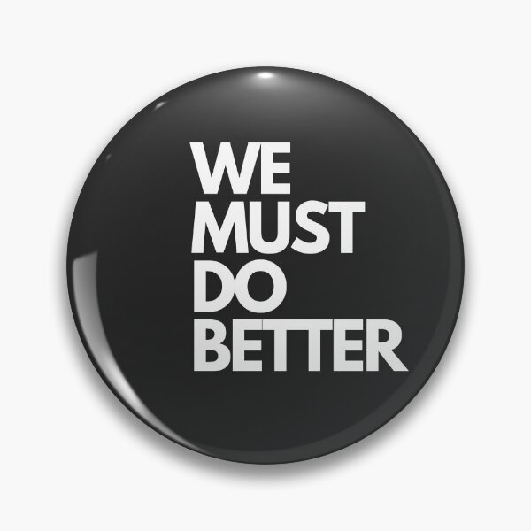 Item preview, We must do better designed and sold by Englishmistress.