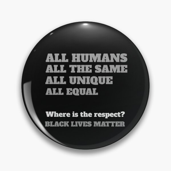 Item preview, Todos los humanos, todos iguales, todos únicos, todos iguales, ¿dónde importa el respeto que viven las negras? designed and sold by DifferenceMaker.