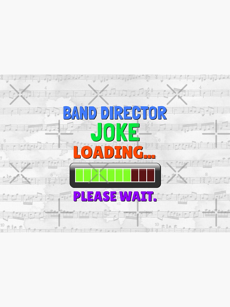 "Marching Band Director Band Director Joke" Sticker for Sale by