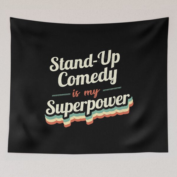 Item preview, Stand-Up Comedy is my Superpower  designed and sold by Custom365.