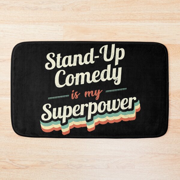 Item preview, Stand-Up Comedy is my Superpower  designed and sold by Custom365.